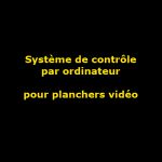 Système de contrôle par ordinateur RX pour plancher danse vidéo