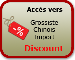 Accès vers Grossiste Chinois Import Discount